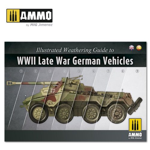 AMMO Illustrated Weathering Guide to WWII Late German Vehicles (English, Castellano) (A.MIG-6015)