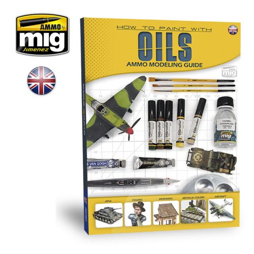 AMMO AMMO MODELLING GUIDE - How to Paint with Oils (English) (A.MIG-6043)