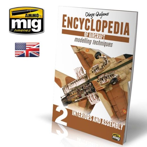 AMMO ENCYCLOPEDIA OF AIRCRAFT MODELLING TECHNIQUES - Vol. 2 Interiors and Assembly (English) (A.MIG-6051)