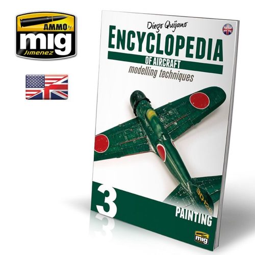 AMMO ENCYCLOPEDIA OF AIRCRAFT MODELLING TECHNIQUES - Vol. 3 Painting (English) (A.MIG-6052)