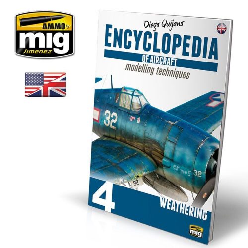 AMMO ENCYCLOPEDIA OF AIRCRAFT MODELLING TECHNIQUES - Vol. 4 Weathering (English) (A.MIG-6053)