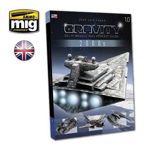 AMMO GRAVITY 1.0 - Sci-Fi Modelling's Perfect Guide (English) (A.MIG-6110)