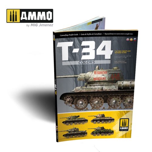 AMMO T-34 Colors. T-34 Tank Camouflage Patterns in WWII (English, Castellano, ???????) (A.MIG-6145)