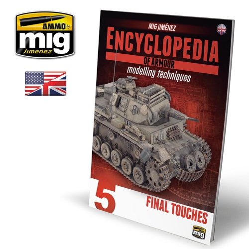 AMMO ENCYCLOPEDIA OF ARMOUR MODELLING TECHNIQUES - Vol. 5 Final Touches (English) (A.MIG-6154)