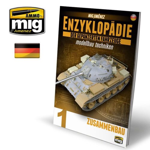 AMMO ENZYKLOPÄDIE DER GEPANZERTEN FAHRZEUGE MODELLBAU TECHNIKEN - Vol. 1 Zusammenbau (Deutsch) (A.MIG-6180)