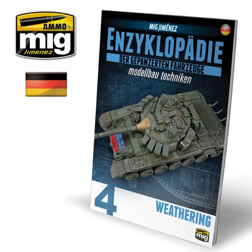 AMMO ENZYKLOPÄDIE DER GEPANZERTEN FAHRZEUGE MODELLBAU TECHNIKEN - Vol. 4 Wheathering (Deutsch) (A.MIG-6183)