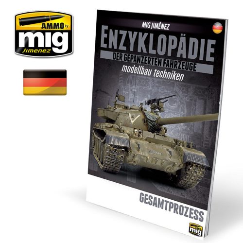 AMMO ENZYKLOPÄDIE DER GEPANZERTEN FAHRZEUGE MODELLBAU TECHNIKEN - Vol. Extra Gesamtprozess (Deutsch) (A.MIG-6185)