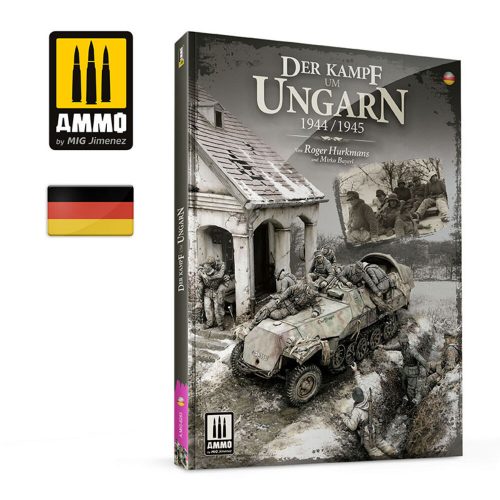 AMMO Der Kampf um Ungarn 1944/1945 (Deutsch) (A.MIG-6283)