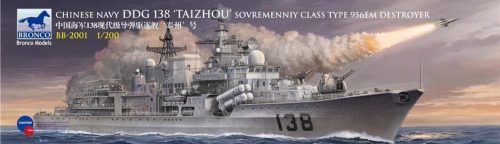 Bronco Chinese Navy DDG 138 TAIZHOU Sovremenniy Class 956EM Improved Destroyer 1:200 (BB2001)