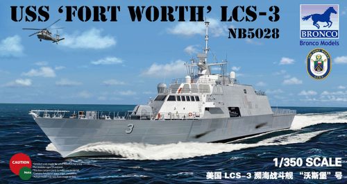 Bronco USS FORT Worth (LCS-3) 1:350 (NB5028)