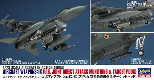 Hasegawa X72-9 US Aircraft Weapons IX Joint Direct Attack Munitions&Traget Pods 1:72