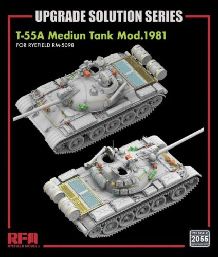 Rye Field Model T-55A Medium Tank Mod. 1981 for RFM5098 - Upgrade Solution 1:35 (2055)