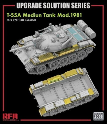 Rye Field Model T-55A Medium Tank Mod.1981 for RFM5098 - Upgrade Solution 1:35 (2056)